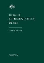 House of Representatives Practice - 7th Edition