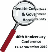 Senate Committees & Government Accountability - 40th anniversary conference 11-12 November 2010