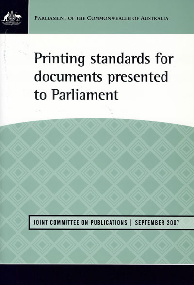 Report on the printing standards for documents presented to Parliament, September 2007