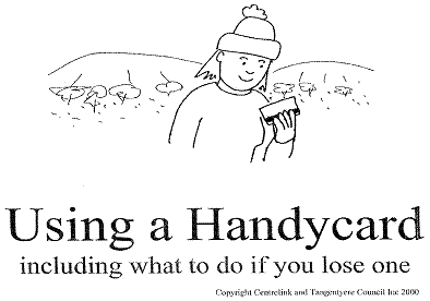 Using a Handycard - including what to do if you lose one