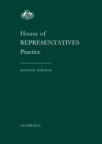 House of Representatives Practice - 7th Edition