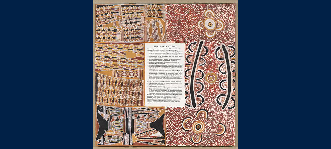 G Yunupingu (1948-2023), Gumatj people, Marrirra Marawili (c.1937-2018), Madarrpa people, Bakulangay Marawili (c.1944-2002), Madarrpa people, Djambawa Marawili (born 1953), Madarrpa people, Dula Ŋgurruwuthun (c.1936-2001), Munyuku people, Djewiny Ŋgurruwuthun (c.1940-2001), Munyuku people, Lindsay Turner Jampijinpa (1951-2009), Warlpiri people, Mr D Williams Japanangka (1948-2013), Warlpiri people, Wenten Rubuntja (c.1923-2005), Arrernte people,   The Barunga Statement, 1988, Official Gifts Collection, Parliament House Art Collections