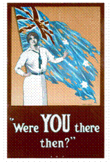 Recruiting poster during World War I: Were you there then?