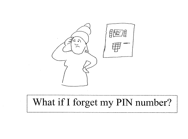 What if I forget my PIN number?